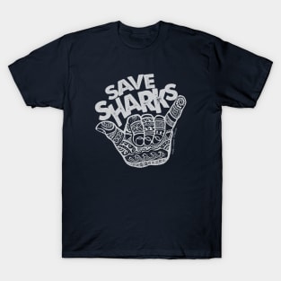 Hang Loose Save Sharks T-Shirt